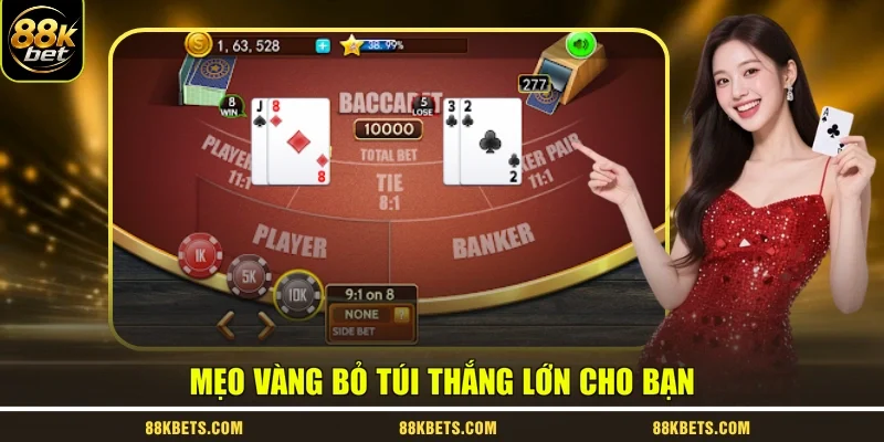 Mẹo vàng bỏ túi thắng lớn cho bạn