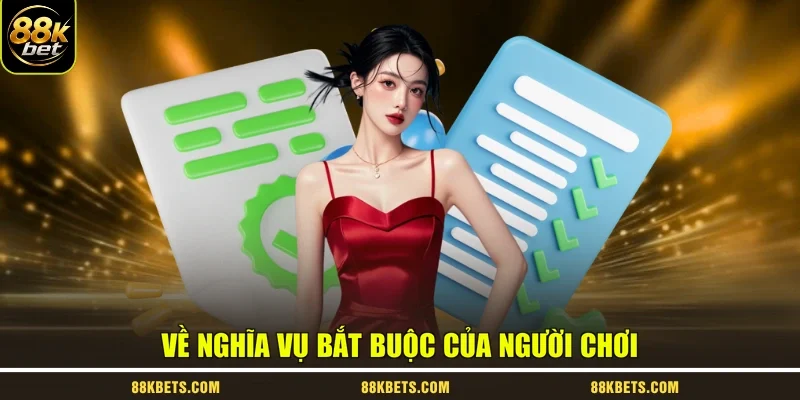 Về nghĩa vụ bắt buộc của người chơi